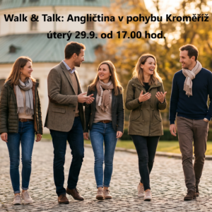 Walk & Talk: Angličtina v pohybu Kroměříž - kurz angličtiny